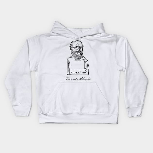 This is not a philosopher Kids Hoodie by firstsapling@gmail.com